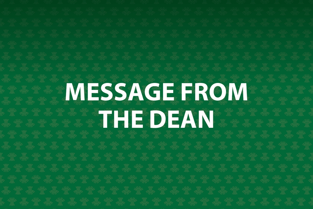 Green patterned background with repeating wheat sheaf motif and large white text reading “Message from the Dean