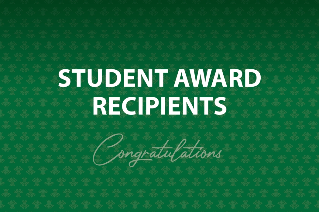 Green patterned background with repeating wheat sheaf motif and large white text reading “Student Award Recipients” with cursive white text below reading “Congratulations”.