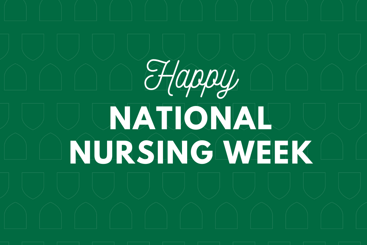 Celebrating National Nursing Week College of Nursing University of